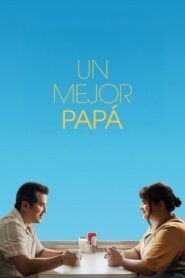 Un Mejor Papá